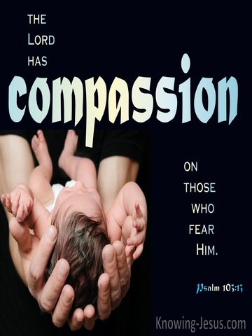 Psalm 103:13 Just As A Father Has Compassion On His Children (blue)